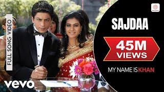 Sajdaa Full Video - My Name is Khan|Shahrukh Khan|Kajol|Rahat Fateh Ali|Richa Sharma