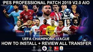  HOW TO INSTALL + REVIEW TRANSFER PES 2019 Professionals Patch V2 AIO [HD]