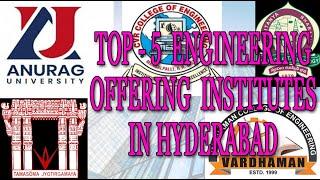 Top Engineering colleges in Hyderabad (Including University)