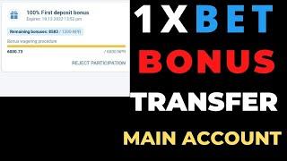 1xbet Bonus To Main Account Transfer New Update | 1xbet Wagering Procedure | 1xbet Bonus Withdrawal