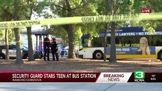 Security guard stabs teenager at SacRT bus station, sheriff says
