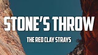 The Red Clay Strays - Stone’s Throw (Lyrics)