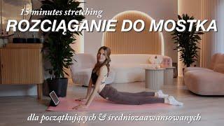 ROZCIĄGANIE DO MOSTKA // back stretch, yoga & relax