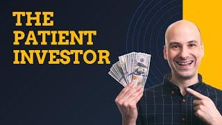 The Patient Investor