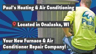 Your New Furnace and Air Conditioner Repair Company - Paul's Heating & Air Conditioning