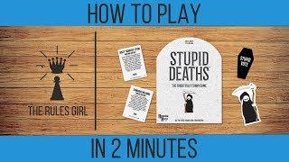 How to Play Stupid Deaths in Two Minutes