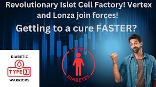 Vertex and Lonza TEAM UP for Type 1 Diabetes Breakthrough!