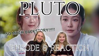 Episode 8 of the Thai GL - Pluto นิทาน ดวงดาว ความรัก (REACTION with Kristen and Abby) #namtanfilm