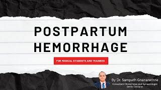 Postpartum Hemorrhage Explained | Management & Prevention by Dr. Sampath Gnanarathne