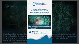Hamas Keluar dari Dalam Tanah Bak Hantu, Bidik Pasukan Zionis dari Belakang