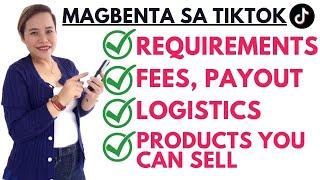 PAANO MAGBENTA SA TIKTOK? REQUIREMENTS, SELLER FEES, PAYOUT MGA NAIS MONG MALAMAN BAGO MAG SIGN UP