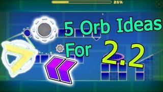 5 Cool Orb Ideas for 2.2 in 2022 (Geometry Dash) (GD)