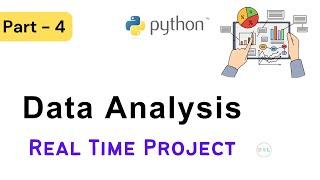 Data Analysis with Python || Real Time Project - Part 4