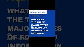 What type of Form 990 should you submit for your nonprofit? #2025