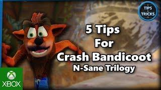 Tips and Tricks - 5 Tips for Crash Bandicoot N-Sane Trilogy