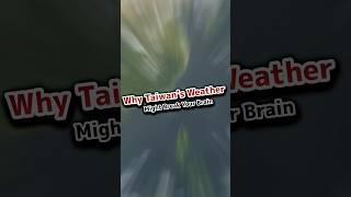 Why Taiwan’s Weather Might Break Your Brain