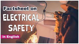 Electrical Safety Factsheet Video in English || Causes of Electrical Accidents #safetyfirst