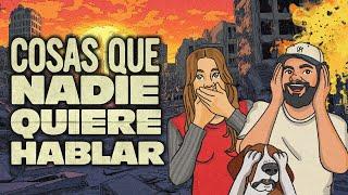 Cosas de las que nadie quiere hablar | Ep 109