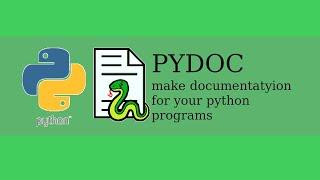 Pydoc - Documentation For Your Python Programs - Installing, Setting Up, And Running Tutorial