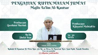 LIVE - MAJLIS TA'LIM MALAM SENIN PEMBACAAN QOSIDAH BURDAH | KUBAH AL-KAUTSAR | 12 JANUARI 2025