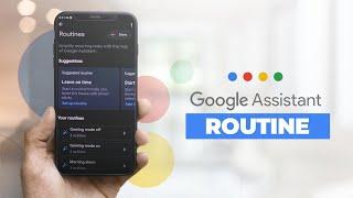 How to Use Google Assistant Routines