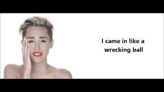 Wrecking Ball - Miley Cyrus - With lyrics **Full Song