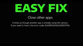 How To Fix It Looks as Though Another App is Already Using The Camera 0xa00f4243 Error Code