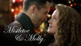 Mistletoe & Molly | Movie Starring Eden Broda and Zach Smadu