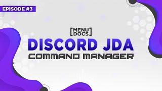 JDA 4 Bot Tutorial - Command Manager (Episode 03) | MenuDocs