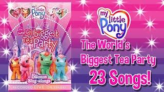 My Little Pony Generation Three - The World's Biggest Tea Party! (2006-2007-2008)