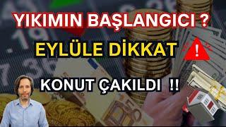 YIKIMIN BAŞLANGICI? EYLÜLE DİKKAT!! KONUT ÇAKILDI!! #dolar  #altın  #bitcoin