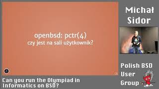 Can you run the Olympiad in Informatics on BSD? - BSD-PL March 2019 [1/3]