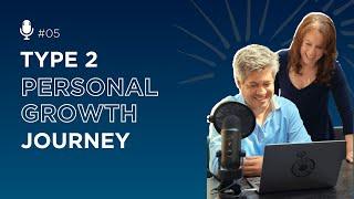 Type Two Personal Growth Journey | Enneagram 2.0 Podcast #05