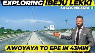 Awoyaya to Epe: Road Expansion Highlights from Awoyaya to Epe in 43min: Ibeju Lekki road tour