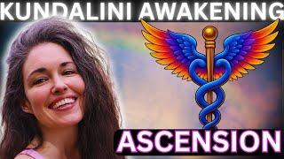 Kundalini Awakening & How to Ascend ALL Day