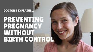 Preventing pregnancy without hormonal birth control