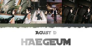 HAEGEUM Lyrics - AGUST D (Color Coded Lyrics) Han_Rom_Eng