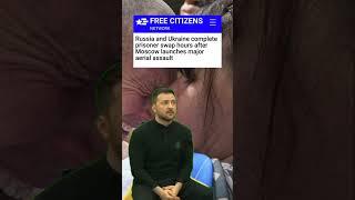 Russia and Ukraine complete prisoner swap hours after Moscow launches major aerial assault