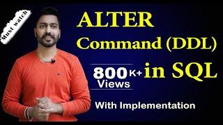 Lec-55: ALTER Command (DDL) in SQL with Implementation on ORACLE