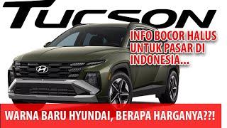 BOOKING INDEN ALL NEW TUCSON INDONESIA ‼️PERKIRAAN INFO SPEC, INTERIOR DAN HARGA ‼️