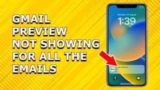 Gmail Preview not showing on iPhone for all the Emails (2024)