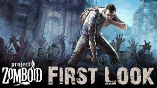 The Perfect Game? - Project Zomboid First Look