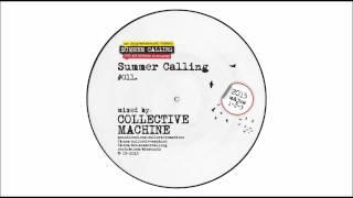 Summer Calling 011. mixed by Collective Machine