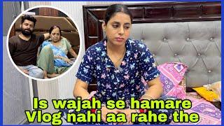 Is wajah se hamare Vlog nahi aa rahe the 