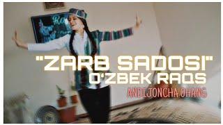 O‘ZBEK RAQS: "ZARB  SADOSI" (Andijoncha oxang)