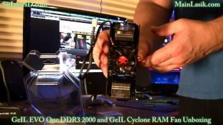GeIL EVO One DDR3 2000 and GeIL Cyclone RAM Fan Unboxing