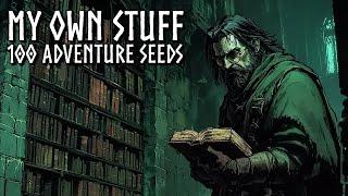 #TTRPG 100 Adventure Seeds - Examining my own work