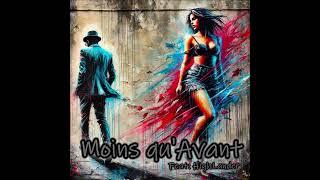 Moins qu'avant [feat. HighLander]