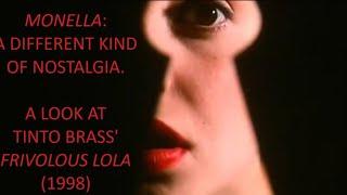 TINTO BRASS' MONELLA: A DIFFERENT KIND OF NOSTALGIA.