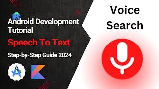 Voice Search | Speech To Text - Android Studio - Kotlin